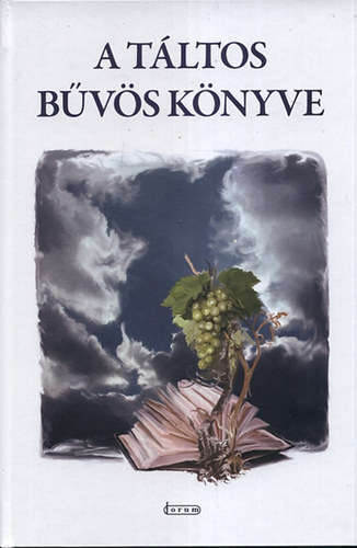 Jung Kroly (szerk.) - A tltos bvs knyve