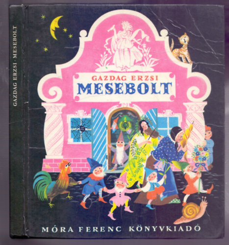 Gazdag Erzsi - Mesebolt (Hatodik kiadás - Lukáts Kató rajzaival)