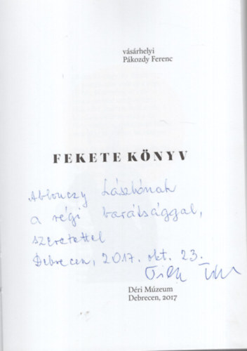 Soltszn Csorba Ildik, Veisz Bettina - Vsrhelyi Pkozdy Ferenc fekete knyv - Dediklt