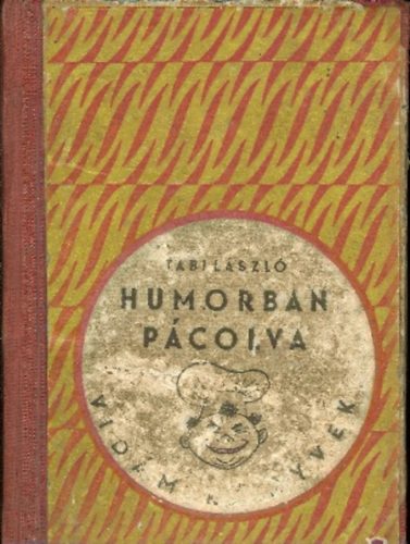 TAbi László - Humorban pácolva