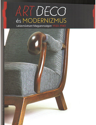 Art deco s modernizmus - Laksmvszet Magyarorszgon 1920-1940