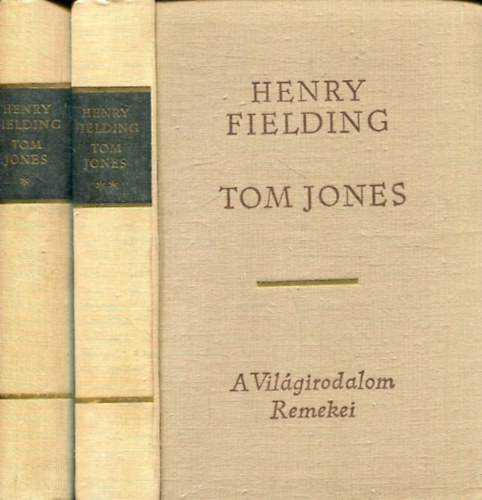 Henry Fielding - Tom Jones I-II. (A világirodalom klasszikusai)