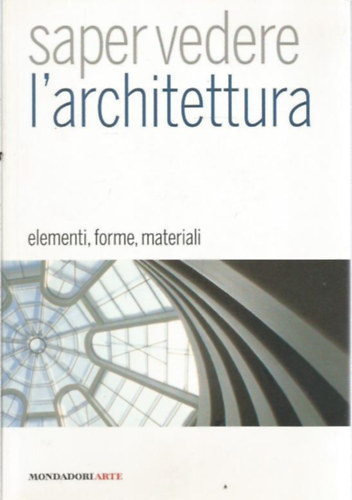 Francesca Prina - Saper vedere l'architettura (ptszetismeret)