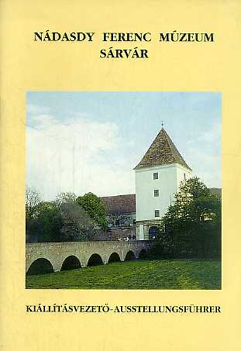 Dr. Söptei István (szerk.) - Nádasdy Ferenc Múzeum, Sárvár