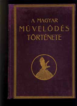 Dr. Luk�cs Gy�rgy (szerk.) - A magyar m�vel�d�s t�rt�nete