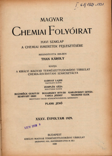 Plank Jen (szerk.) - Magyar chemiai folyirat XXXV-XXXVII. vfolyam 1929-1931. (3 teljes vfolyam egybektve)