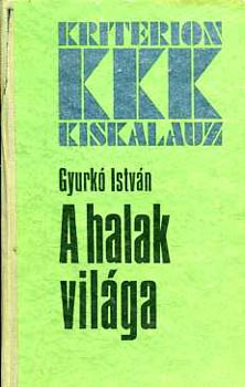 Gyurk Istvn - A halak vilga
