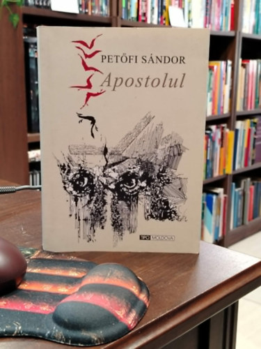 Petőfi Sándor - Petőfi Sándor Az apostol - román nyelven - Apostolul