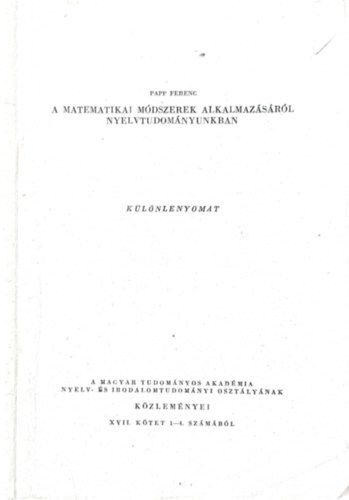 Papp Ferenc - A matematikai mdszerek alkalmazsrl nyelvtudomnyunkban