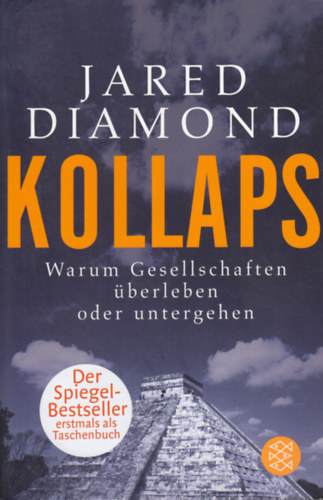 Jared Diamond - Kollaps: Warum Gesellschaften �berleben oder untergehen