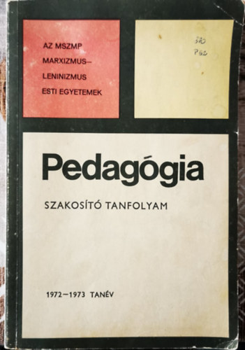 (ism. szerz) - Pedaggia Szakost tanfolyam 1972-1973 tanv