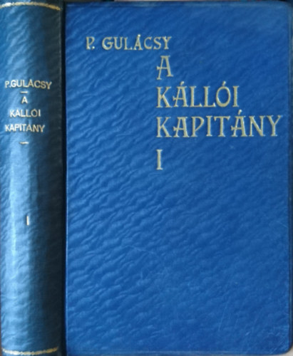 Gulcsy Irn - A klli kapitny I.