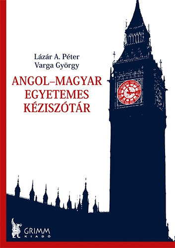 Varga Gy�rgy, L�z�r A. P�ter - Angol-magyar egyetemes k�zisz�t�r