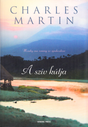 Charles Martin - A szív kútja