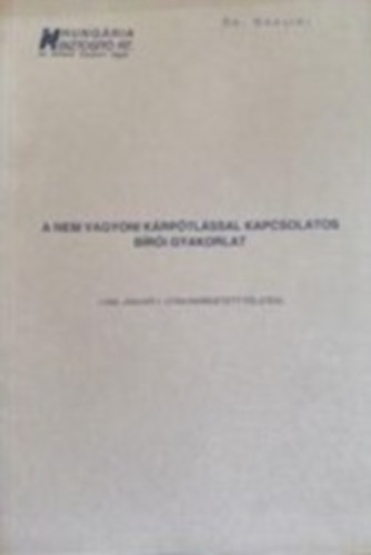 A nem vagyoni krptlssal kapcsolatos bri gyakorlatban