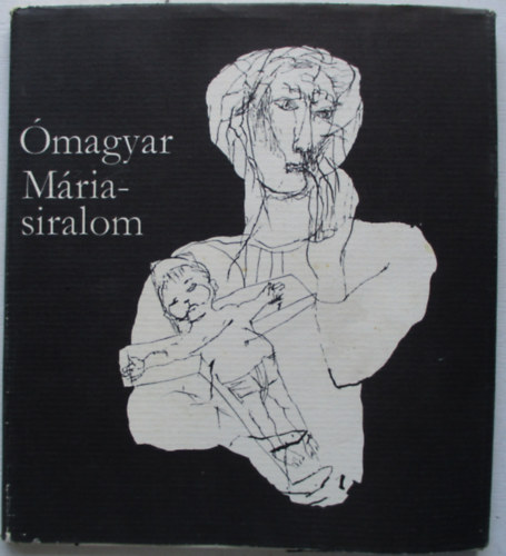 Helikon Kiad� - �magyar M�ria-siralom