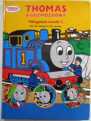 W. Awdry, Christopher Awdry - Thomas, a gzmozdony - Vlogatott mesk 1.