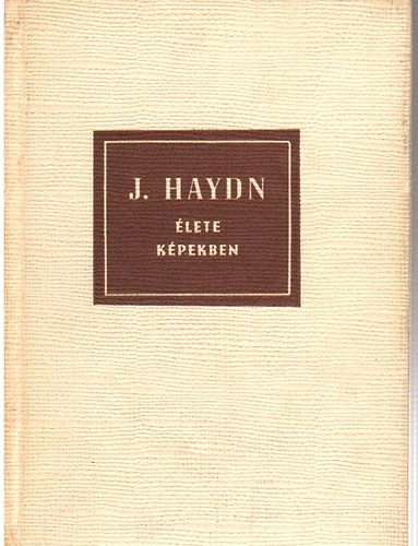 Richard Petzoldt - Joseph Haydn lete kpekben