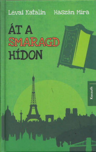 Lvai Katalin, Haszn Mra - t a smaragd hdon