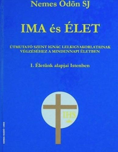 Nemes Ödön - Ima és élet I.