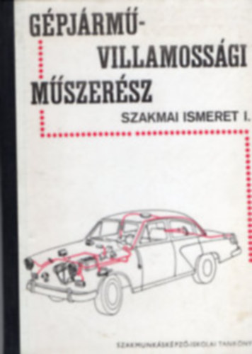 Remnyi Sndor - Gpjrm-villamossgi mszersz szakmai ismeret I-II.