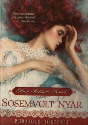 Mary Robinette Kowal - Sosemvolt nyr