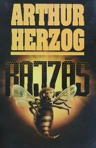 Arthur Herzog, Ford.: Bks Andrs - Rajzs (The Swarm) - Bks Andrs fordtsban; (LAP-ICS kiads)