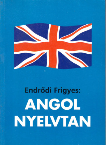 Endr�di Frigyes - Angol nyelvtan