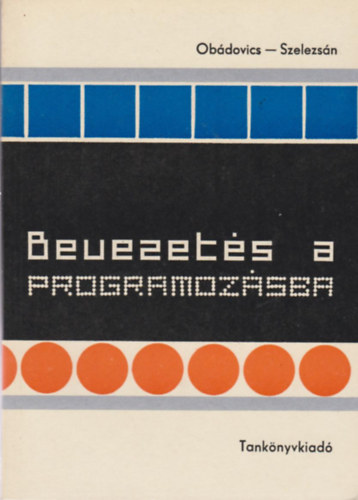 Obdovics; Szelezsn - Bevezets a programozsba (Obdovics)