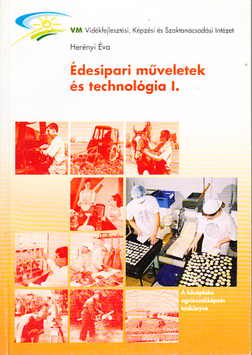 Hernyi va - desipari mveletek s technolgia I. (-670/I.)