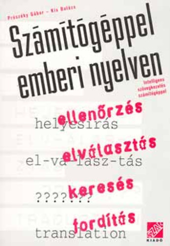 Szmtgppel - emberi nyelven - Intelligens szvegkezels szmtgppel