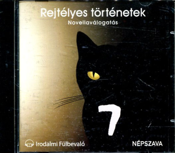 Kosztolnyi Dezs, Edgar Allan Poe, Karel Capek, Guy De Maupassant - Rejtlyes trtnetek - Hangosknyv
