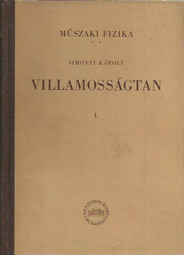Simonyi Károly - Villamosságtan I.