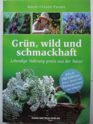 Marie Claude Paume - Grn, wild und schmackhaft