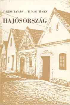 T.Kiss Tamás -Tibori Tímea - Hajósország