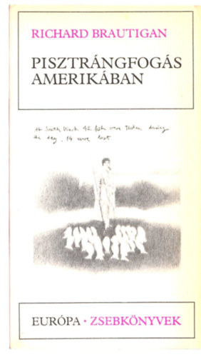 Richard Brautigan - Pisztrángfogás Amerikában