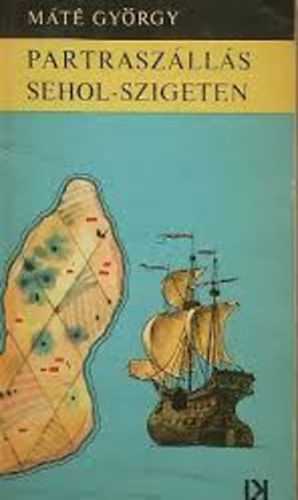 Mt Gyrgy - Partraszlls sehol-szigeten