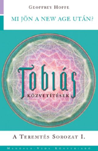 Geoffrey Hoppe - Tobis-kzvettsek I.: Mi jn a New Age utn?