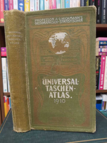 a.l. Prof. hickmanns - Geographisch-Statistischer Universal Taschen-Atlas
