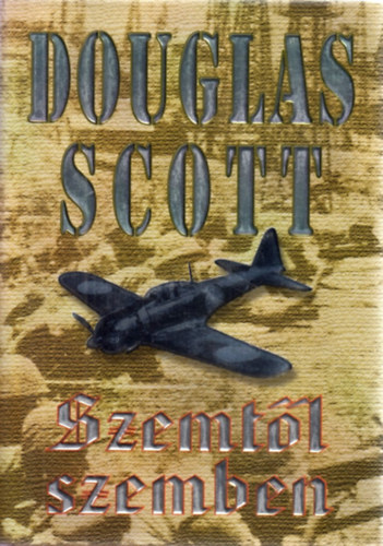 Douglas Scott - Szemtl szemben