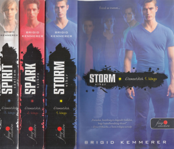 Brigid Kemmerer - Element�lok 1-3. (Storm- Vihar + Spark- Szikra + Spirit- Szellem)