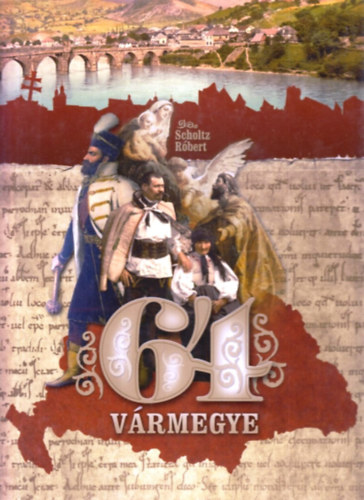 Scholtz Rbert - 64 vrmegye