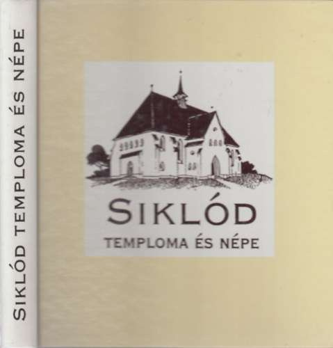 Andor Csaba, Fehér György - Siklód temploma és népe (Madar Ilona által dedikált)