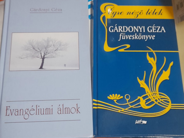 Gárdonyi Géza - 2 db Gárdonyi Géza kötet: Gárdonyi Géza füveskönyve, Evangéliumi álmok