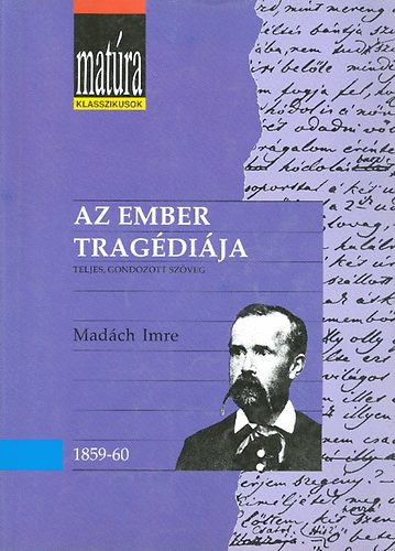 Madách Imre - Az ember tragédiája