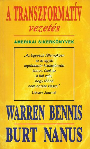 Burt Nanus Warren Bennis - A transzformat�v vezet�s (Amerikai sikerk�nyvek)
