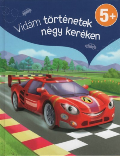 Louise Holthausen - Vidám történetek négy keréken