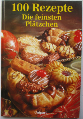 Hans Kaiser - 100 rezepte die feinsten platzchen