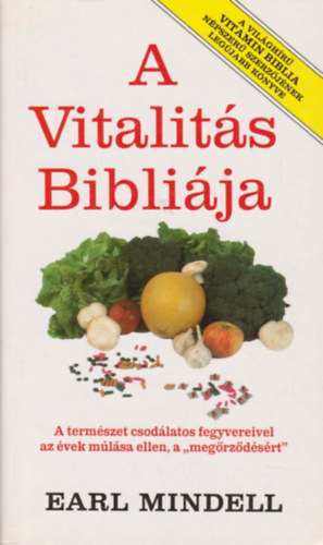 Earl Mindell - A vitalits biblija