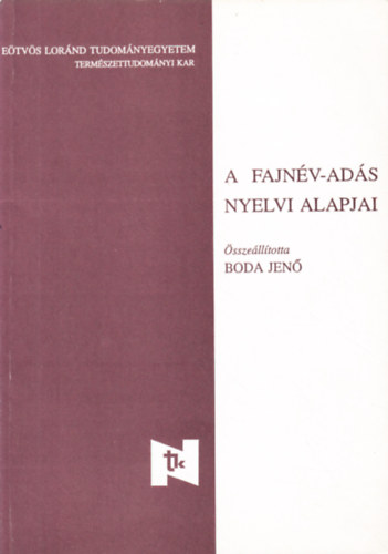Boda Jen (szerk.) - A fajnv-ads nyelvi alapjai